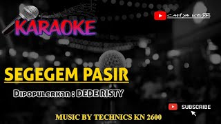SEGEGEM PASIR - DEDE RISTY -KARAOKE TARLING CIREBONAN