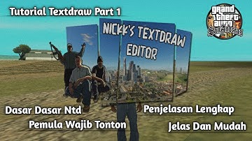 Cara Mudah Install dan Penjelasan Dasar Nick Textdraw  | Mediafire | Tutorial Textdraw Part 1 |