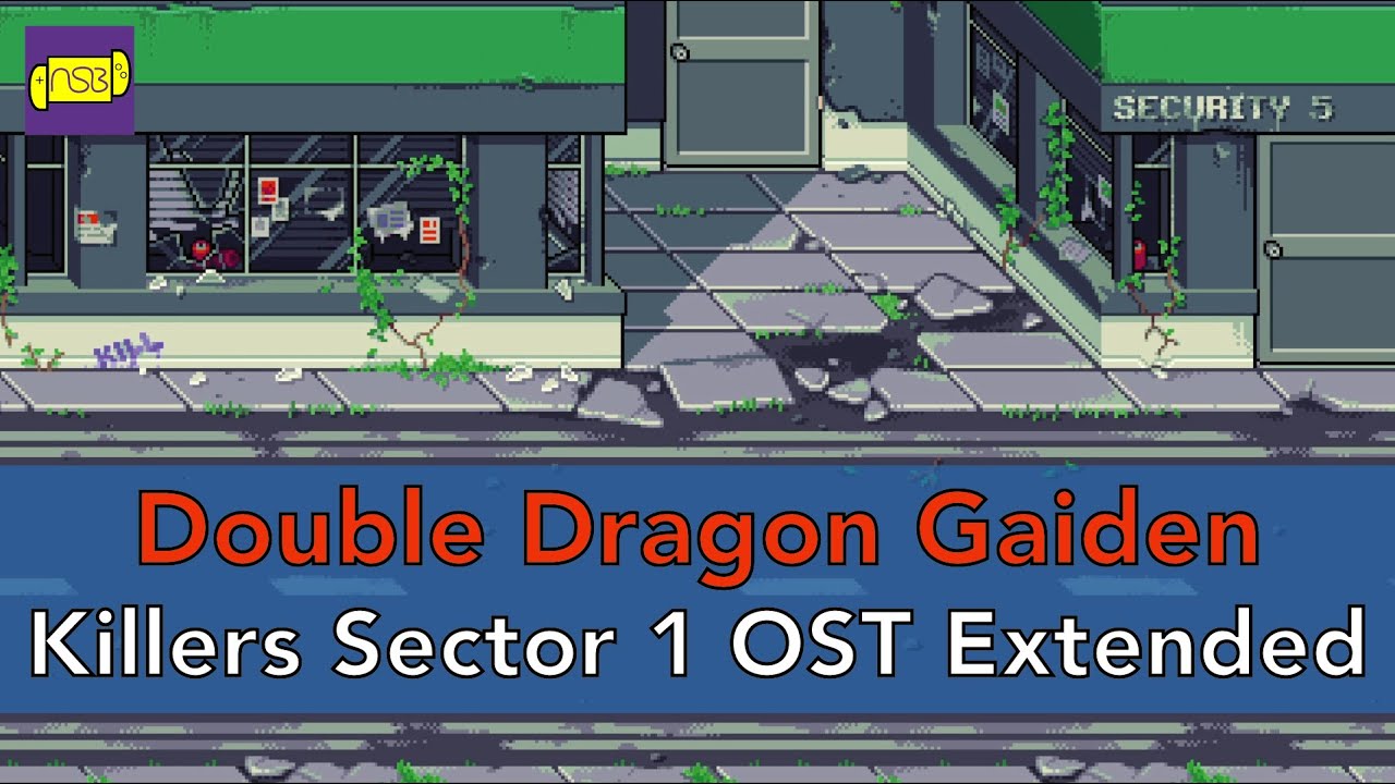 Double Dragon Gaiden Rise of the Dragons - Killers Sector 1 OST Extended