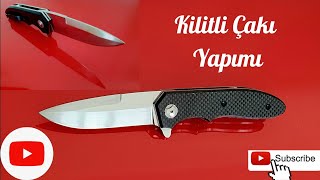 Kilitli çakı yapımı / Making a liner lock folding knife