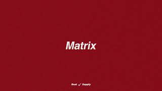 [FREE] NBA Youngboy x NLE Choppa Type Beat MATRIX | Free Type Beat 2020