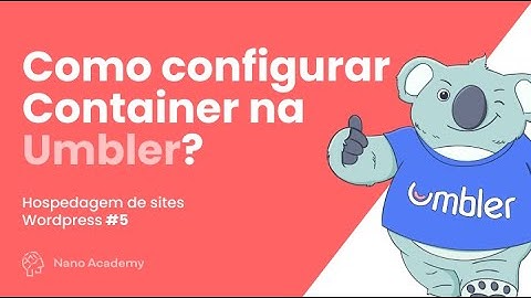 Como Configurar Container na Umbler e Deixar o WordPress Instalado - Como Hospedar Site WordPress #5