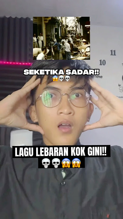 Yg Gak Tau : Wih.. Lagu Lebaran Jadull, YG TAU :💀😱😱 #lebaran #misteri #zakiskuy