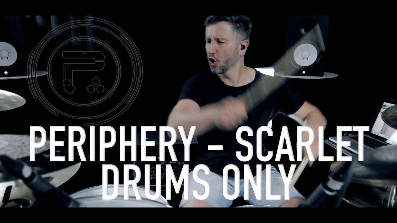 Periphery - Scarlet - Drums Only Version