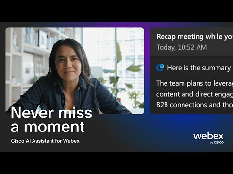 Webex AI Assistant keeps your day moving.