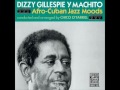 Dizzy Gillespie Y Machito - Pensativo