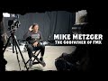 The godfather of fmx mike metzger