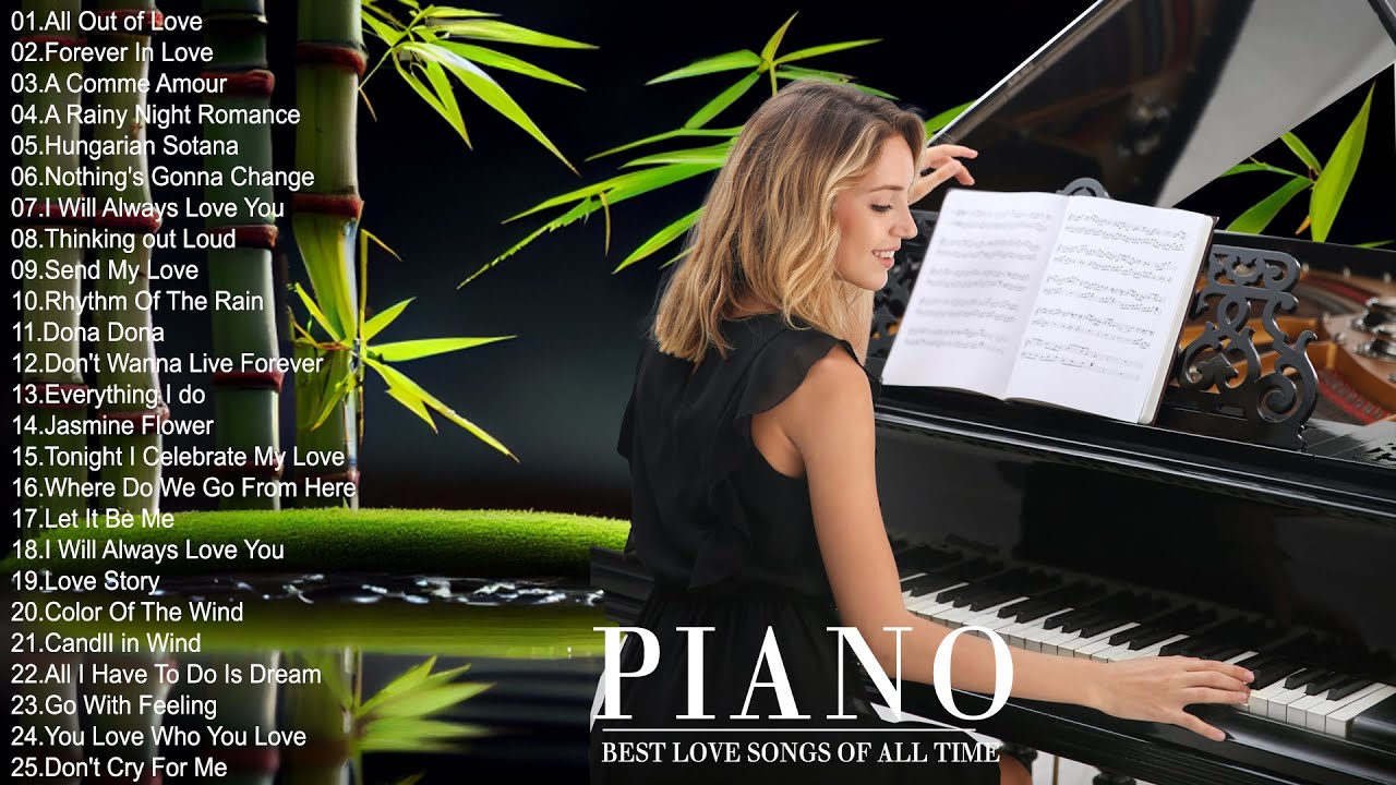 The Best Romantic Piano Love Songs Collection   50 Most Beautiful Piano Instrumental Love Songs