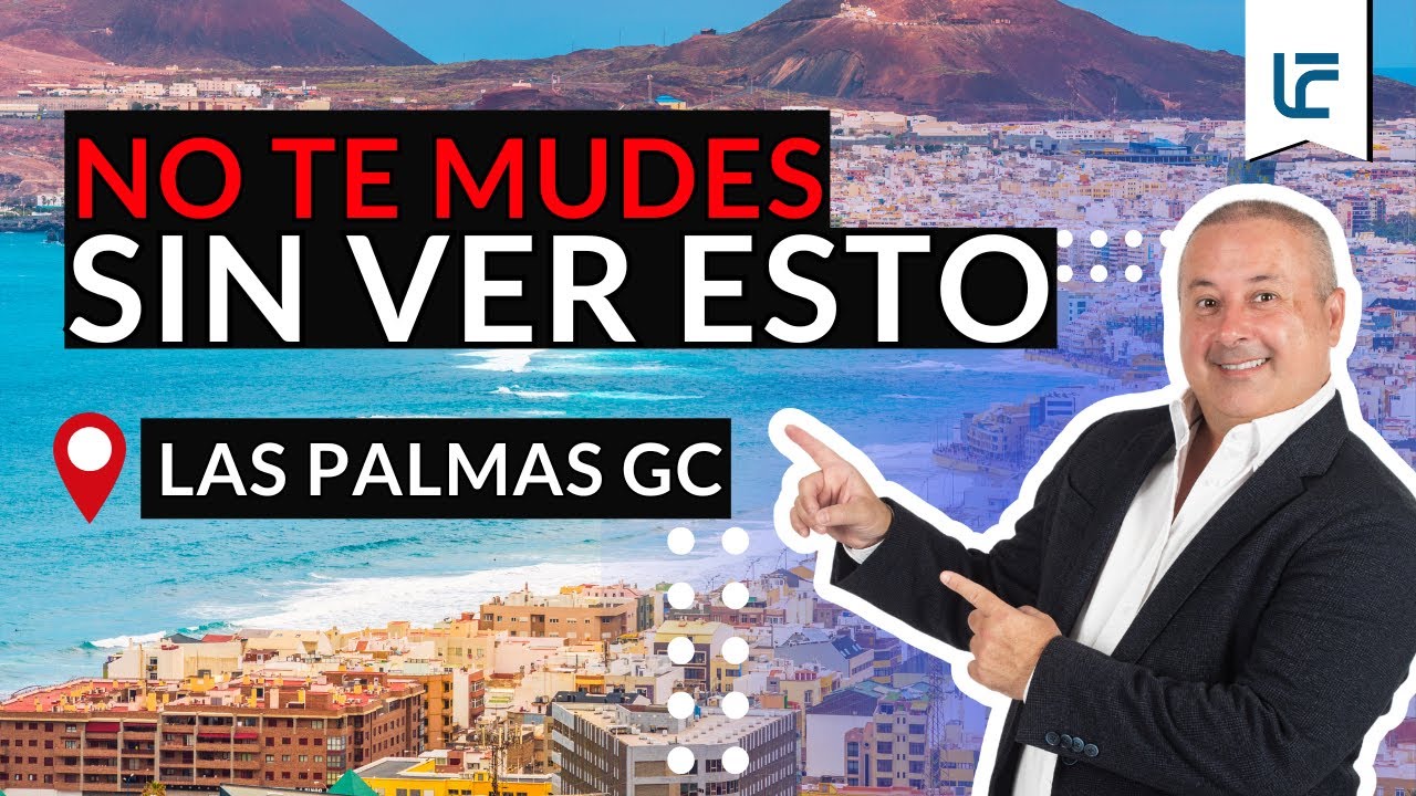 🆘5 Cosas que Debes Saber Antes de Mudarte a Las Palmas de Gran Canaria