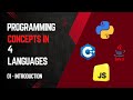 Programming Concepts: Python, Java, JavaScript &amp; C++ - Intro