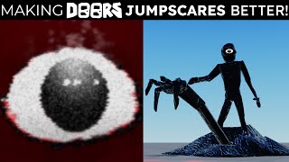 I Attempted to make Doors JUMPSCARES BETTER!