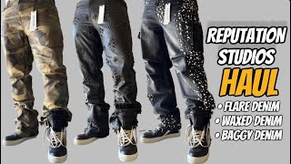 REPUTATION STUDIOS HAUL , WAXED DENIM | FLARE DENIM | BAGGY DENIM | SIZING & FITTNG