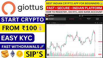 Giottus Cryptocurrency Exchange | How to Register, Do KYC & Add Bank Account | Trading from ₹100