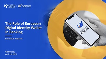 Webinar - The Role of EUDI wallets in Banking | Intesi Group | iGrant.io