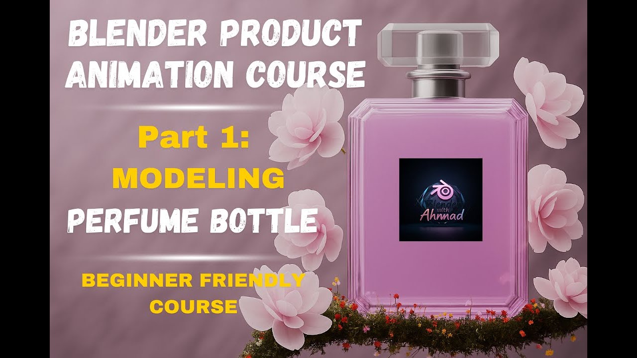 Blender Product Animation Course – Part 1: Modeling the Perfume Bottle ...