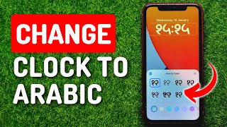 How to Change iPhone Lock Screen Clock to Arabic