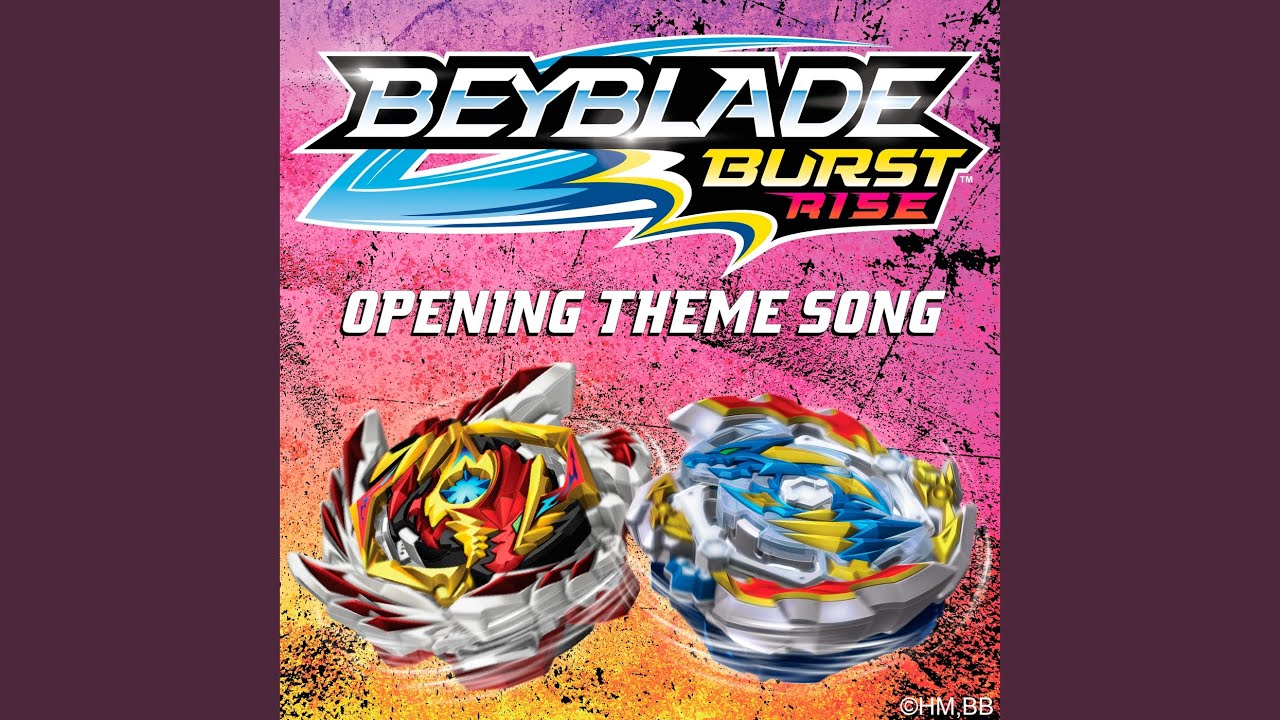 Rise BeybladeBurst Rise Opening Theme Song