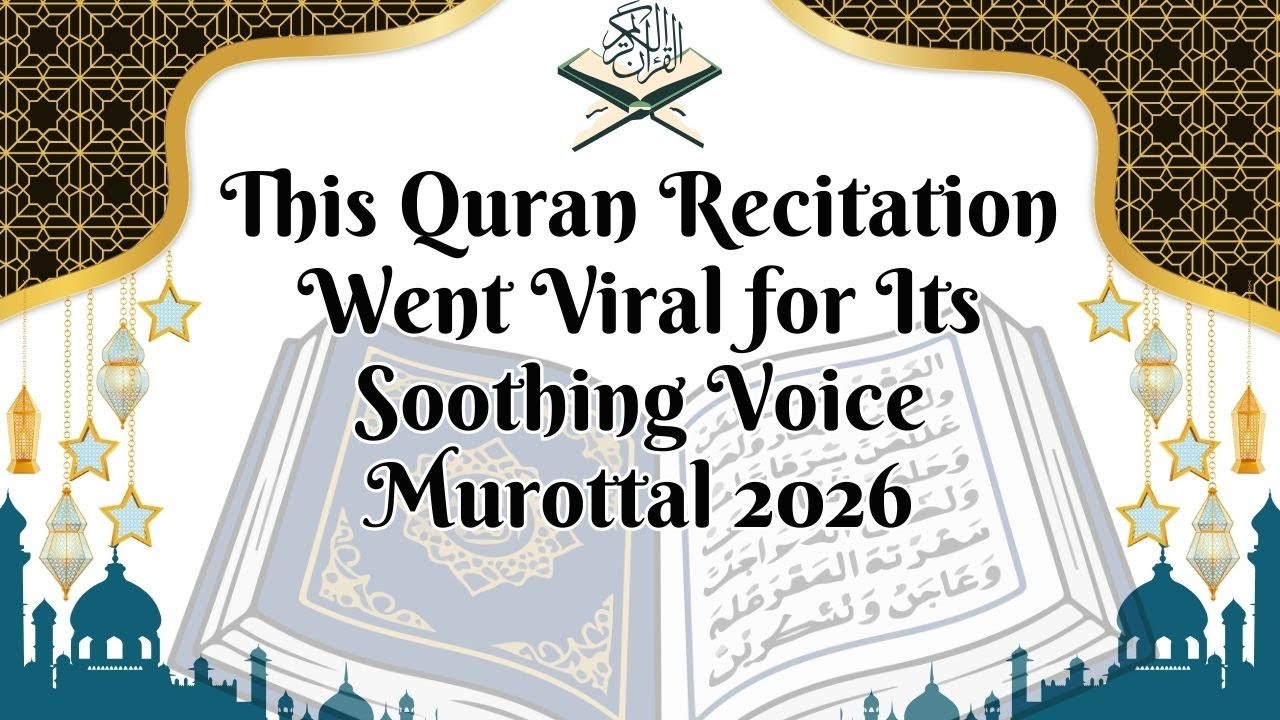 Murottal Al-Quran -“The Qur’an That Will Calm Your Heart Instantly”