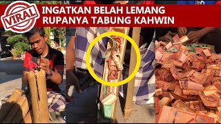 Viral - Kumpul dvit dalam buluh untuk kahwin, cuba tengok banyak mana duit dia #trending #viral