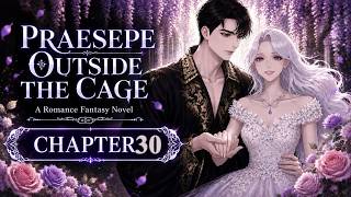 Precipice Outside the Cage — 30 Chapter 30 | Animated Audiobook