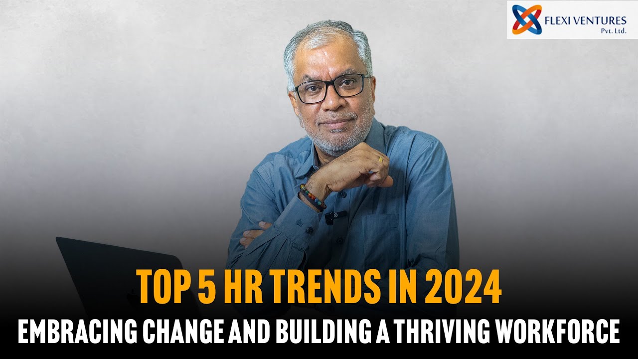 Top 5 Industry Trends Shaping the Future of HR in 2024 - YouTube