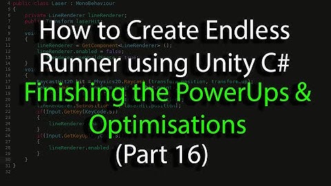 Create an Endless Runner using Unity C# (Pt 16) Finishing the Power Ups & Optimisations