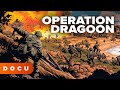 Operation dragoon ww2 documentary history original footage documentary english