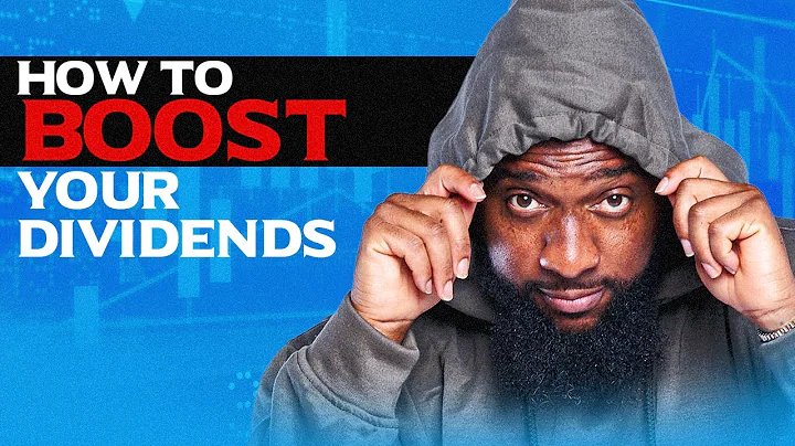 How to boost your Dividends