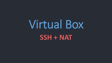 Como conectarse con Putty a una VM con NAT en VirtualBox