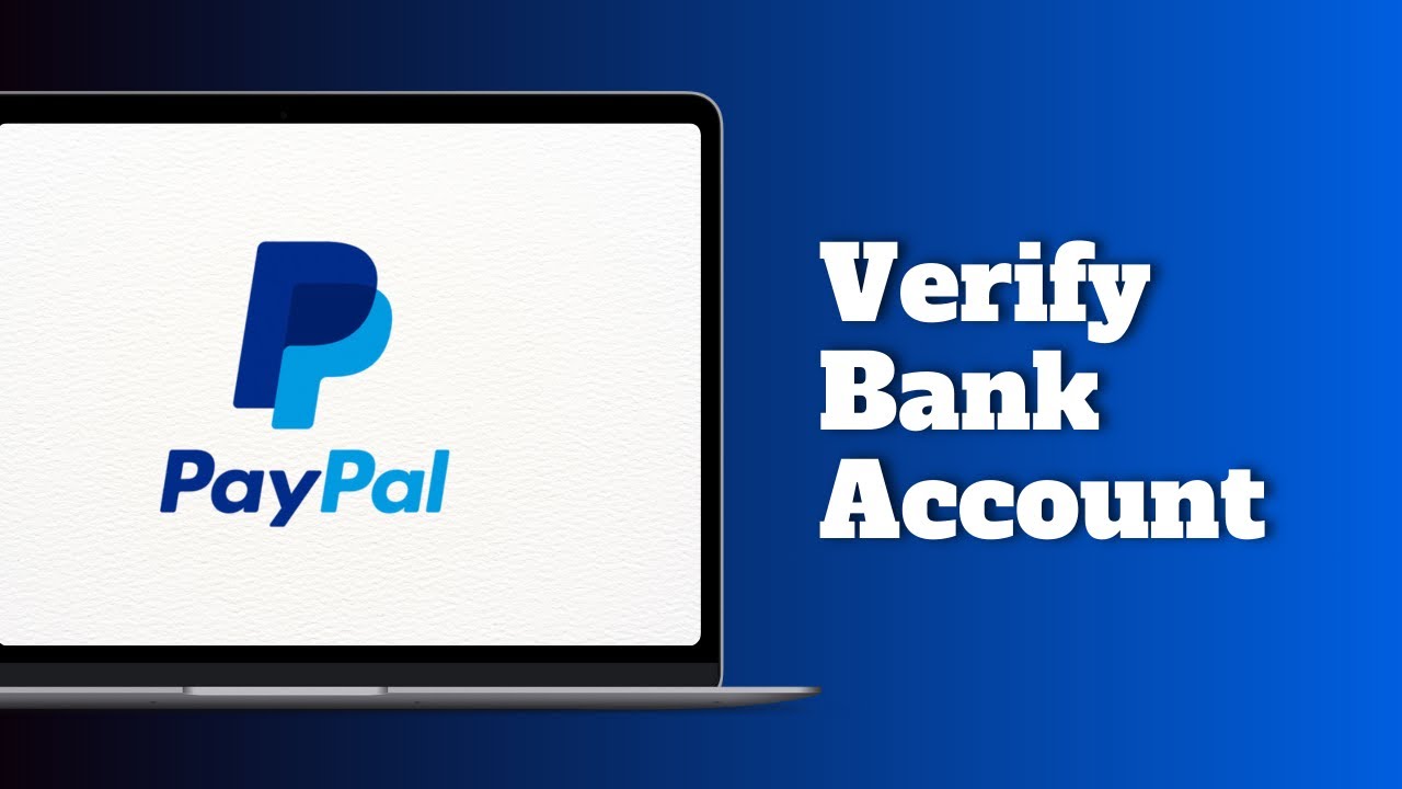 How to Verify Bank Account for PayPal Business Account - YouTube