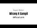 WIRANG X GAMPIL - GUYON WATON (Full Lirik) Song Viral Tiktok 2024