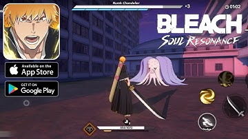 Bleach: Soul Resonance (CBT) Gameplay Walkthrough (Android, iOS)