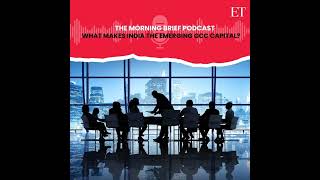 What Makes India The Emerging GCC Capital?
