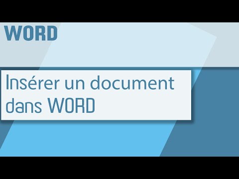 Vidéo: Comment Insérer Un Fichier Dans Word