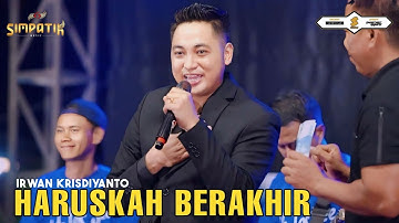 IRWAN KRISDIYANTO - HARUSKAH BERAKHIR - LIVE DUDUK SAMPEAN GRESIK FT KLK AUDIO - SIMPATIK MUSIC