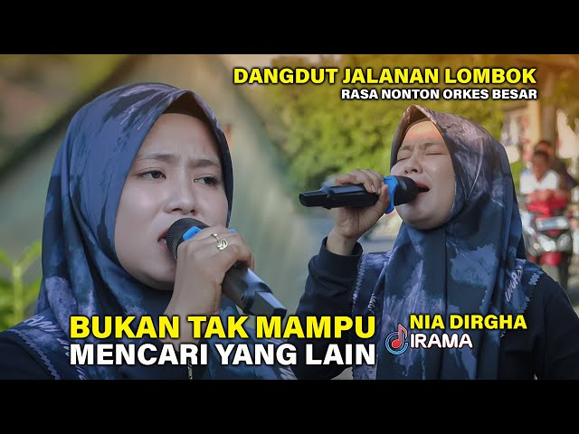 Serasa Bukan Dangdut Jalanan Penghayatan Nia Dirgha Menyanyikan Bukan Tak Mampu Irama Dopang class=