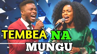 TEMBEA NA MUNGU -WIMBO WA KUABUDU NA KUSIFU MUNGU 2026
