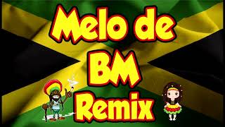 Melo De Bm Remix Resimi