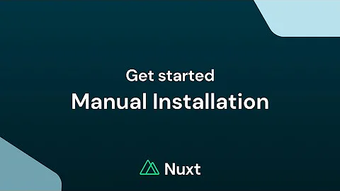 Nuxt: Manual Installation