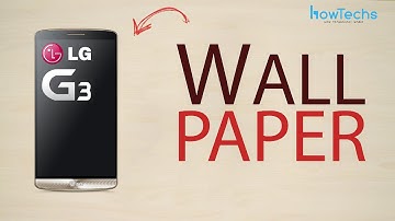 LG G3 - How to change wallpaper