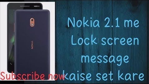 Nokia 2.1 me Lock screen message kaise set kare | Awatansh Malviya