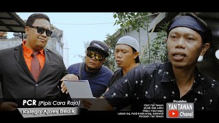 Kalego Ajoes Bedik - Pcr (Pipis Cara Raja) official video klip musik