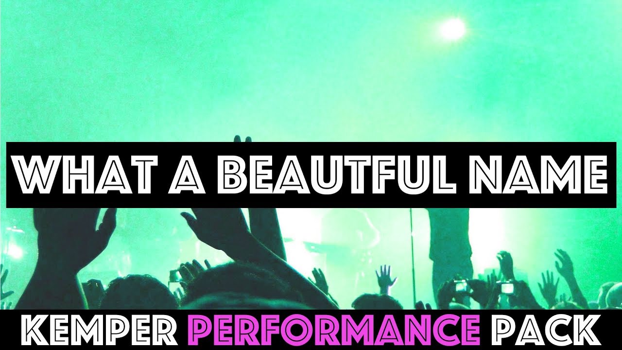 What a Beautiful Name Kemper Performance Demo YouTube