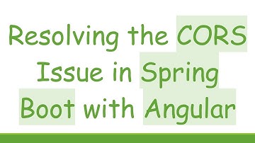 Resolving the CORS Issue in Spring Boot with Angular