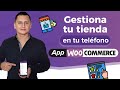 📲 Aplicación Woocommerce ✅ Cómo Administrar tu Tienda Online desde la App