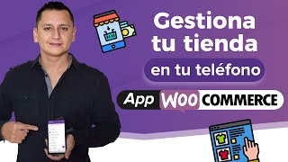 Aplicación Woocommerce ✅ Cómo Administrar tu Tienda Online desde la App