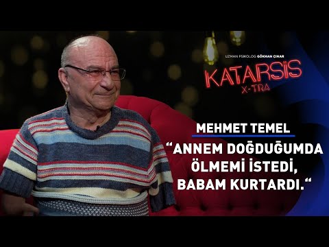 Katarsis X-TRA - Kızım Ellerini ve Ayaklarını Bana Vermek İstedi. - Mehmet Temel