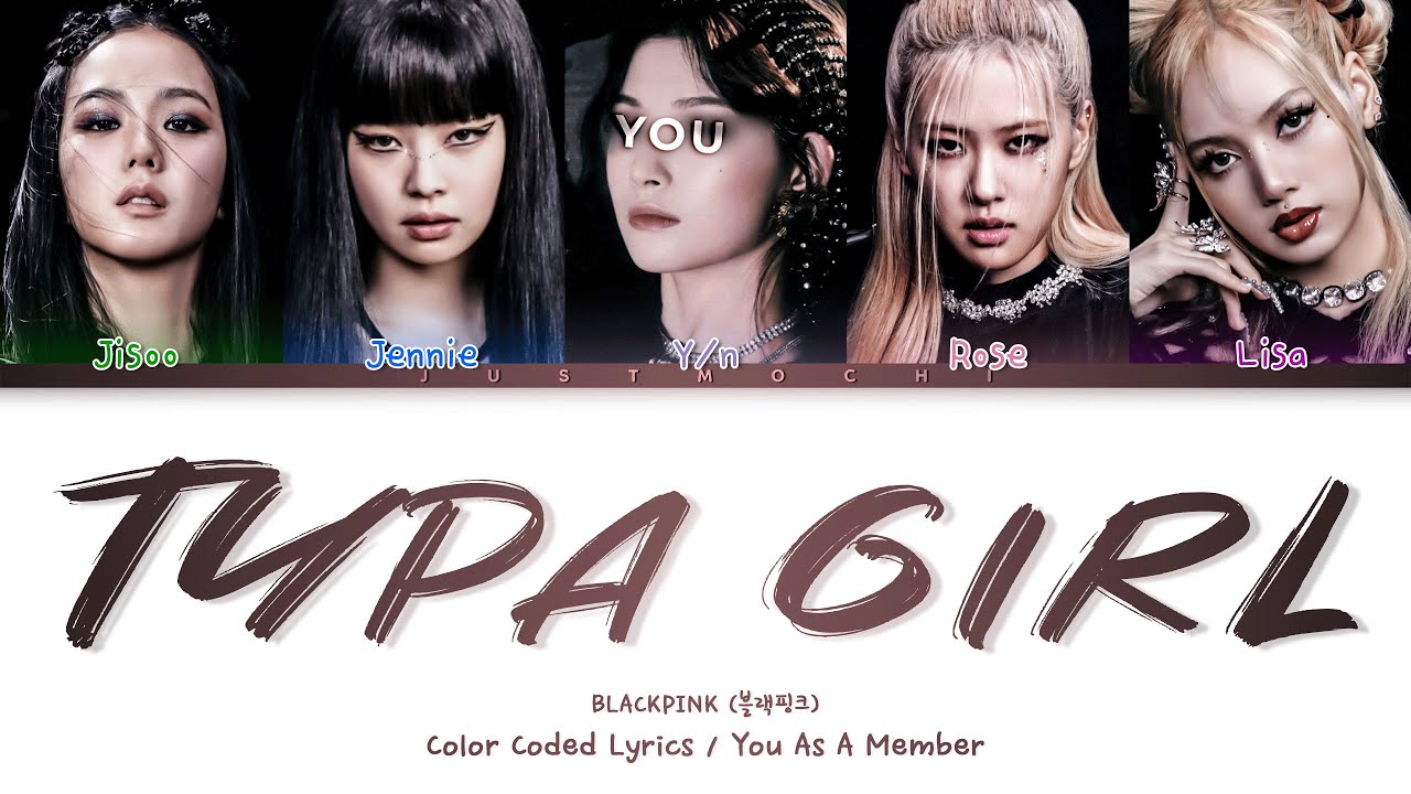 BLACKPINK — ‘Typa Girl’ with 5 members (You as member) Color Coded Lyrics