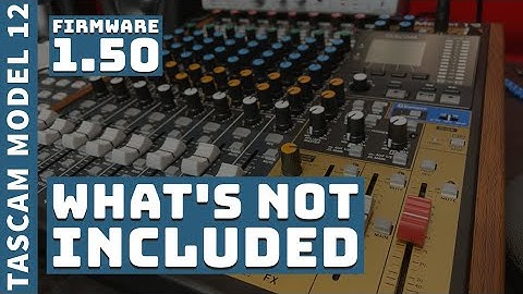 TASCAM Model 12 Firmware 1.50 Upgrade en wat niet is inbegrepen