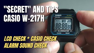 Secret and Tips for Casio W217H ( LCD Check, Alarm Sound, W217H)